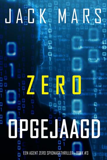 Zero Opgejaagd (Een Agent Zero Spionagethriller—Boek #3) - cover