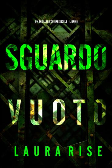 Sguardo Vuoto (Un thriller con Bree Noble - Libro 5) - cover