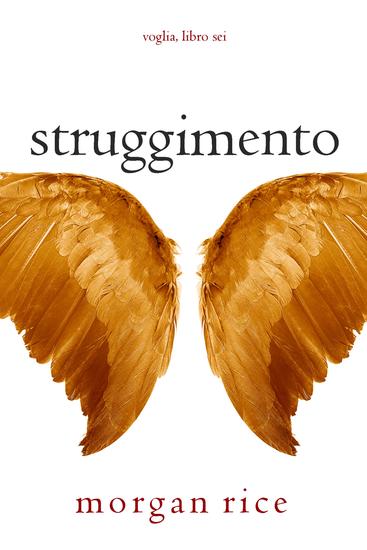 Struggimento (Voglia – Libro Sei) - cover