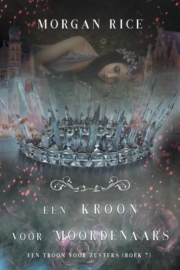 Een Kroon voor Moordenaars (Een Troon voor Zusters—Boek Zeven) - cover