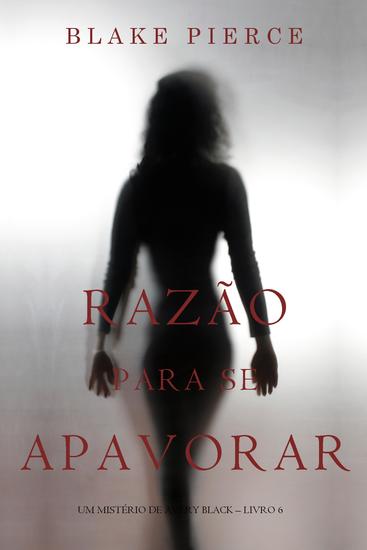 Razão Para Se Apavorar (Um Mistério De Avery Black – Livro 6) - cover