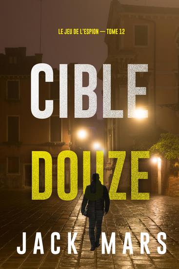 Cible douze (Le jeu de l'espion — Tome 12) - cover