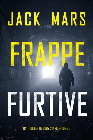 Frappe furtive (Un Thriller de Troy Stark — Tome 6) - cover