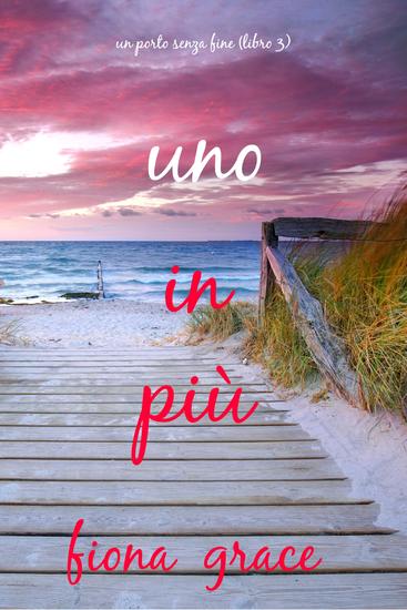 Uno in più (Un porto senza fine – Libro 3) - cover