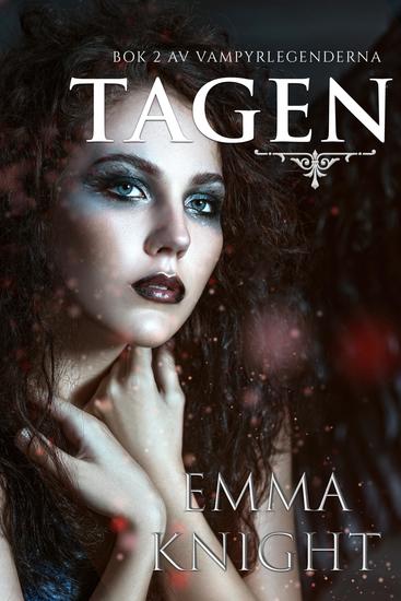 Tagen (Bok 2 av Vampyrlegenderna) - cover