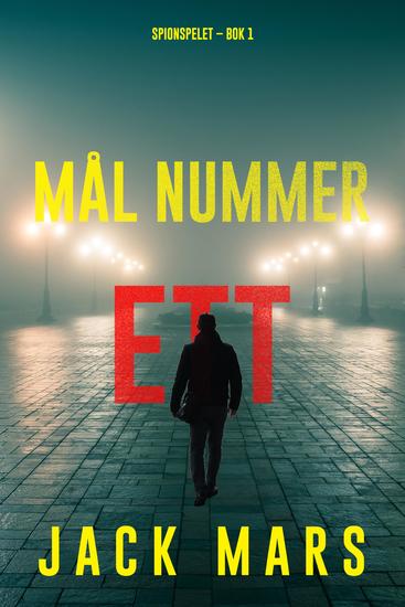 Mål nummer ett (Spionspelet – Bok 1) - cover