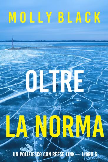Oltre La Norma (Un Poliziesco con Reese Link — Libro 5) - cover
