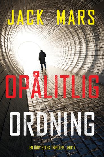 Opålitlig ordning (En Troy Stark-thriller – Bok 7) - cover