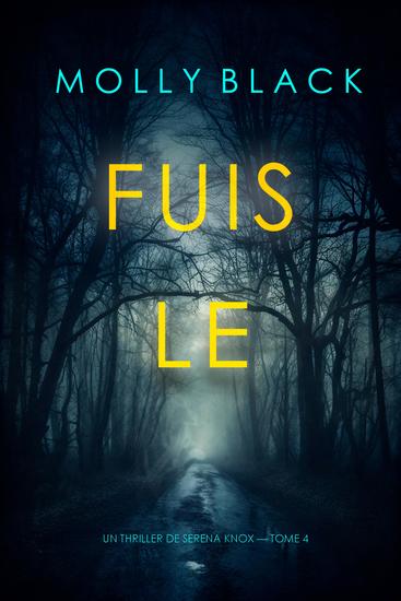 Fuis-le (Un thriller de Serena Knox — tome 4) - cover