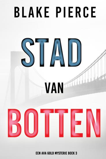 Stad van Botten: Een Ava Gold Mysterie (Boek 3) - cover