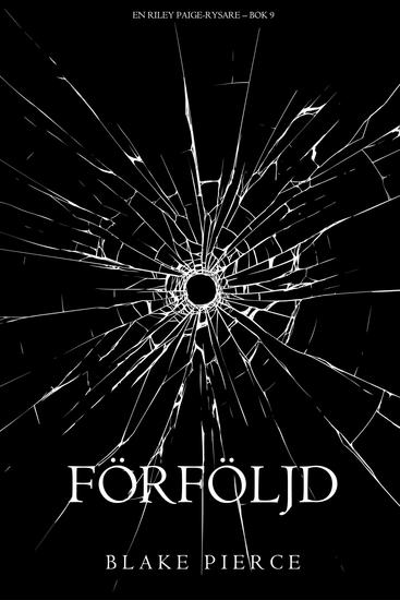 Förföljd (En Riley Paige-Rysare – Bok 9) - cover