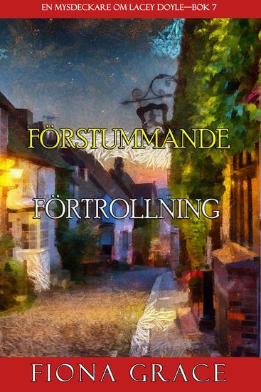 Förstummande förtrollning (En mysdeckare om Lacey Doyle—Bok 7) - cover