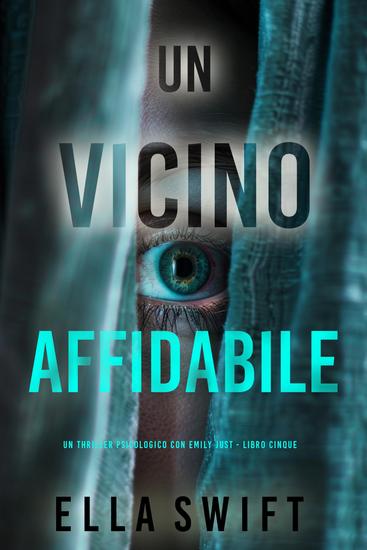 Un Vicino Affidabile (Un thriller psicologico con Emily Just - Libro Cinque) - cover