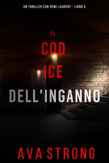 Il Codice Dell'Inganno (Un Thriller con Remi Laurent - Libro 5) - cover