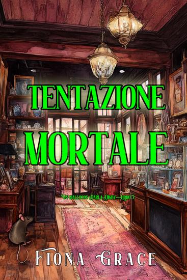 Tentazione mortale (Un giallo con Darla Digby—Libro 3) - cover