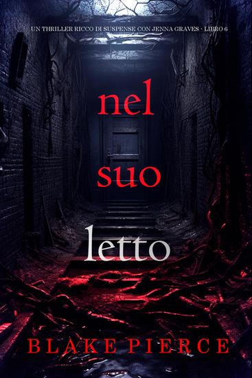 Nel Suo Letto (Un thriller ricco di suspense con Jenna Graves - Libro 6) - cover