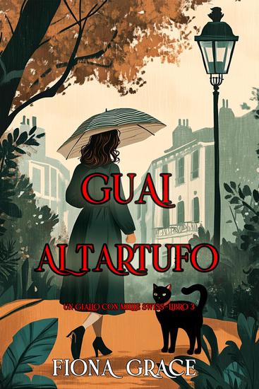 Guai al tartufo (Un giallo con Millie Swiss—Libro 3) - cover