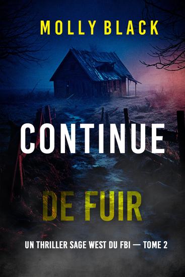 Continue de fuir (Un thriller Sage West du FBI — tome 2) - cover