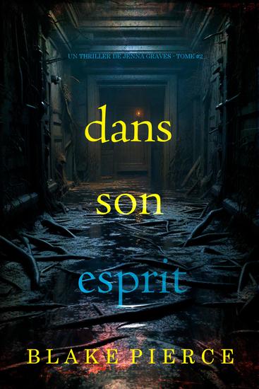 Dans son esprit (Un thriller de Jenna Graves — tome 2) - cover