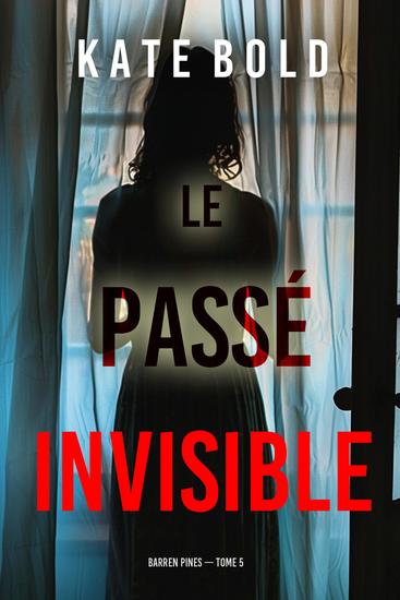 Le passé invisible (Barren Pines — tome 5) - cover