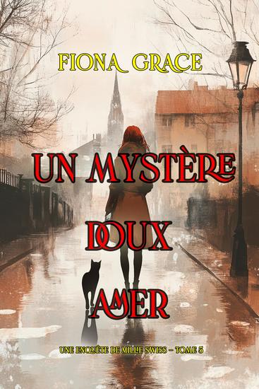 Un mystère doux amer (Une enquête de Millie Swiss — tome 5) - cover