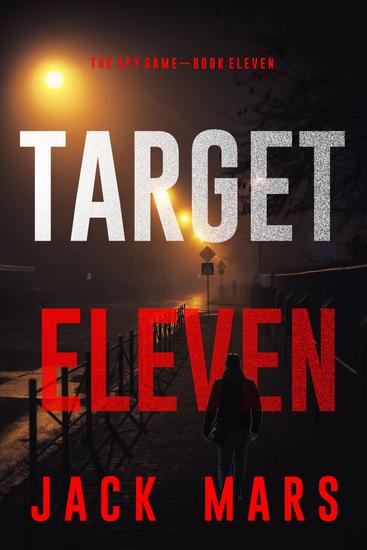 Target Eleven (The Spy Game—Book #11) - cover