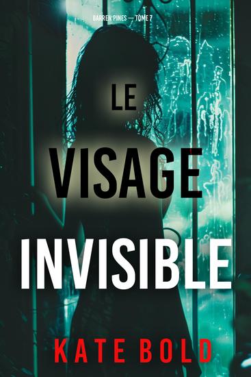 Le visage invisible (Barren Pines — tome 7) - cover