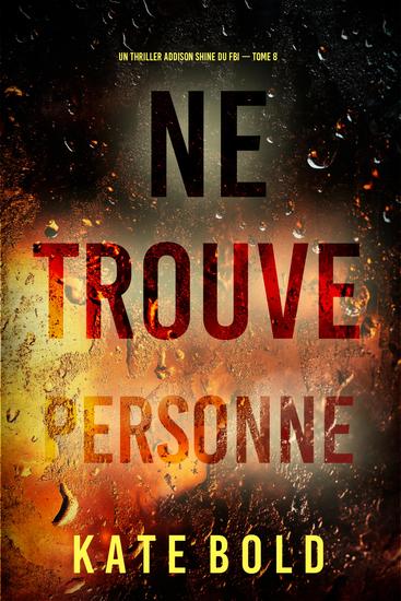 Ne trouve personne (Un thriller Addison Shine du FBI — tome 8) - cover