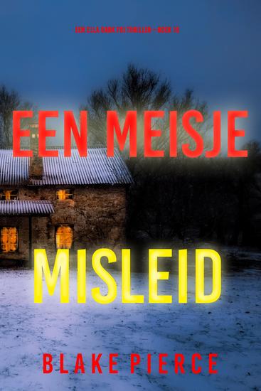 Een Meisje Misleid (Een Ella Dark FBI Thriller—Boek 15) - cover