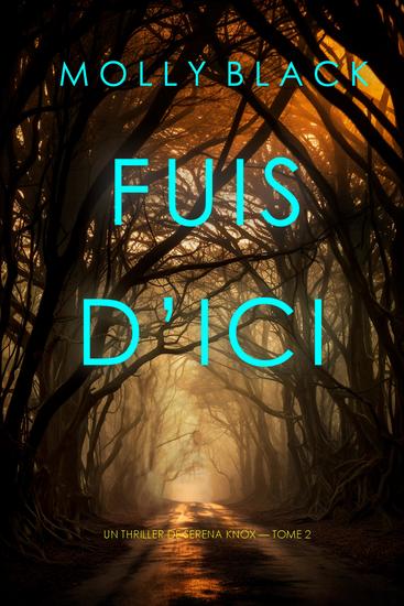 Fuis d'ici (Un thriller de Serena Knox — tome 2) - cover