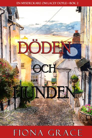 Döden och hunden (En mysdeckare om Lacey Doyle—Bok 2) - cover