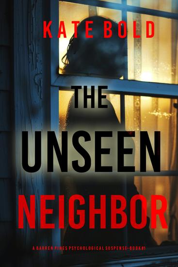 The Unseen Neighbor (Barren Pines: Book 1) - cover