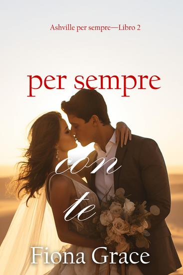 Per sempre con te (Ashville per sempre—Libro 2) - cover