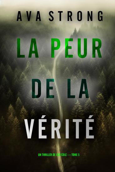La peur de la vérité (Un thriller de Lexi Cole — tome 5) - cover