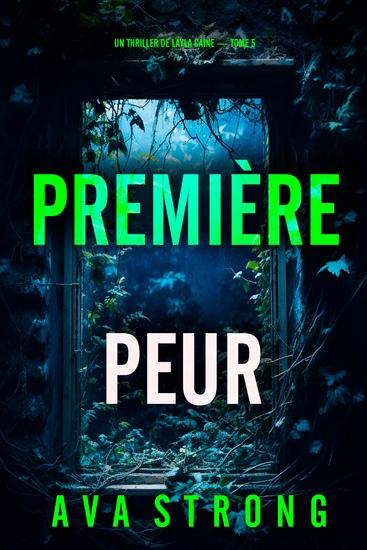 Première peur (Un thriller de Layla Caine — tome 5) - cover