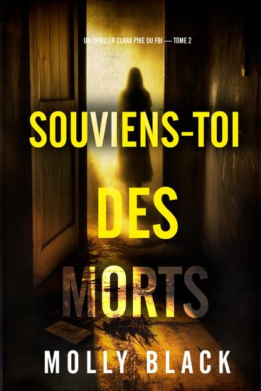 Souviens-toi des morts (Un thriller Clara Pike du FBI — tome 2) - cover