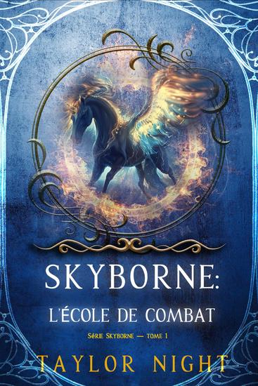 Skyborne : L'école de combat (Série Skyborne — tome 1) - cover