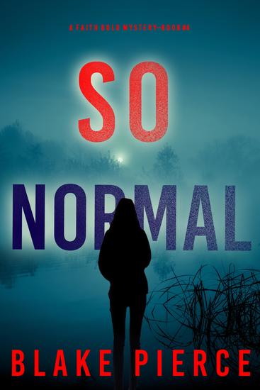 So Normal (A Faith Bold FBI Suspense Thriller—Book Four) - cover