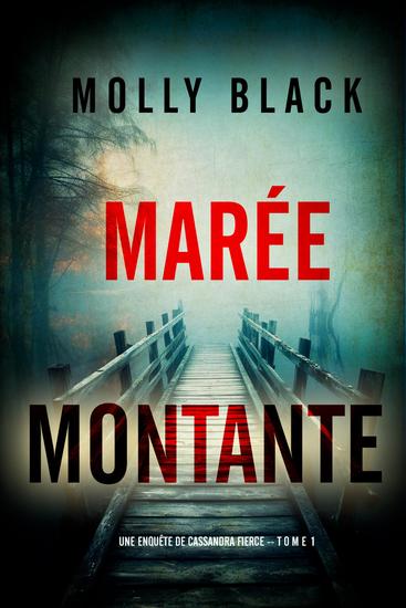 Marée Montante (Une enquête de Cassandra Fierce — tome 1) - cover