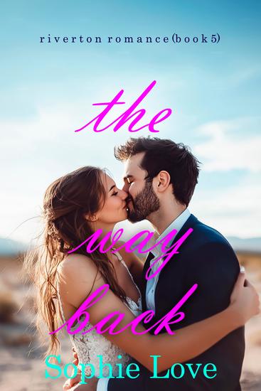 The Way Back (Riverton Romance—Book Five) - cover