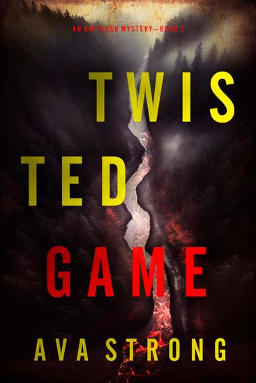 Twisted Game (An Amy Rush Suspense Thriller—Book 2) - cover