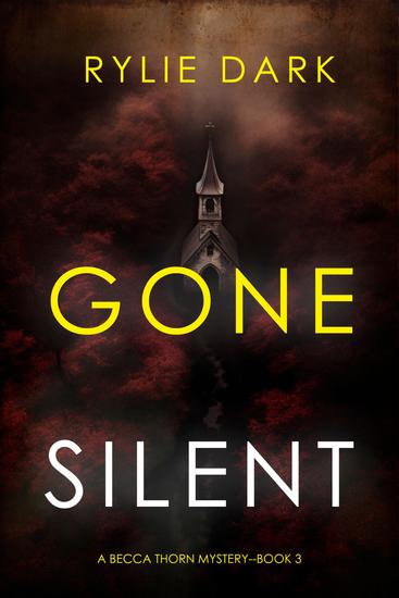 Gone Silent (A Becca Thorn FBI Suspense Thriller—Book 3) - cover
