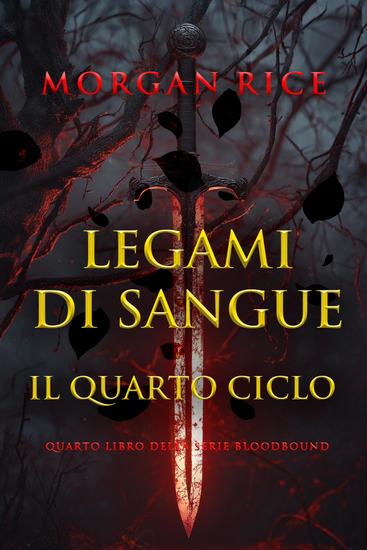 Legami Di Sangue: Il Quarto Ciclo (Quarto libro della serie Bloodbound) - cover