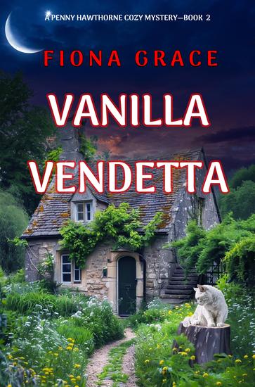 Vanilla Vendetta (A Penny Hawthorne Cozy Mystery—Book 2) - cover