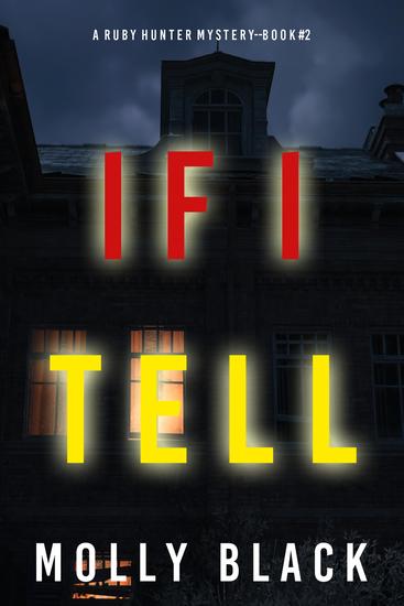 If I Tell (A Ruby Hunter FBI Suspense Thriller—Book 2) - cover