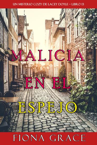 Malicia en el espejo (Un misterio cozy de Hazel Stitchworth - Libro 13) - cover