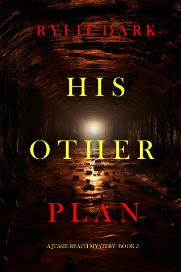 His Other Plan (A Jessie Reach Mystery—Book Five) - cover