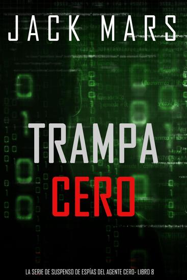 Trampa Cero (La serie de suspenso de espías del agente Cero- Libro 8) - cover