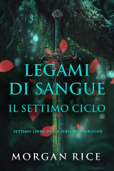 Legami Di Sangue: Il Settimo Ciclo (Settimo libro della serie Bloodbound) - cover