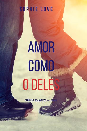 Amor Como O Deles (Crônicas Românticas — Livro 4) - cover